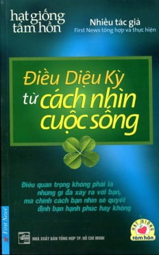 Hạt Giống Tâm Hồn - Điều Diệu Kỳ Từ Cách Nhìn Cuộc Sống (Kèm CD)