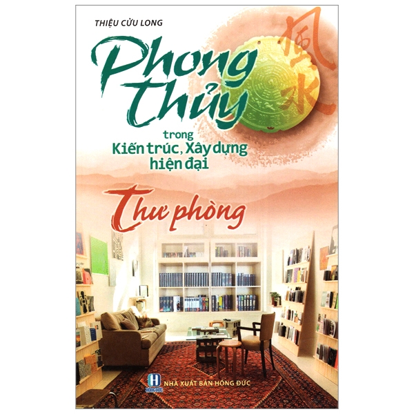 Phong Thuỷ Trong Kiến Trúc Xây Dựng Hiện Đại Thư  Phòng