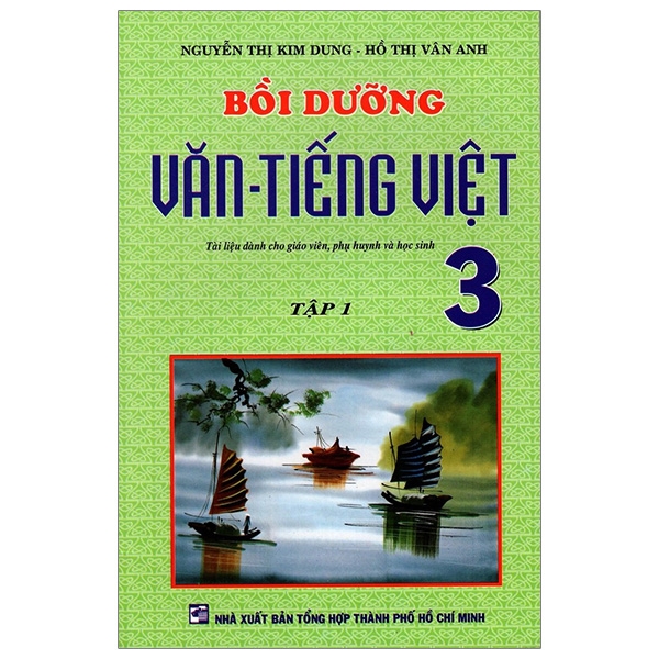 Bồi Dưỡng Văn Tiếng Việt 3 - Tập 1