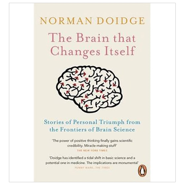 The Brain That Changes Itself: Stories of Personal Triumph from the Frontiers of Brain Science