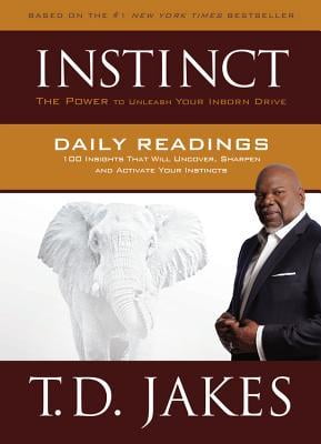 Instinct Daily Readings : 100 Insights That Will Uncover, Sharpen and Activate Your Instincts