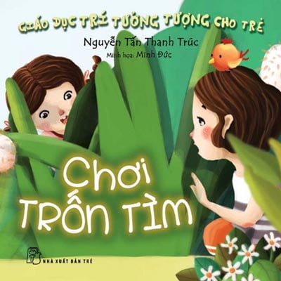 Giáo Dục Trí Tưởng Tượng Cho Trẻ - Chơi Trốn Tìm