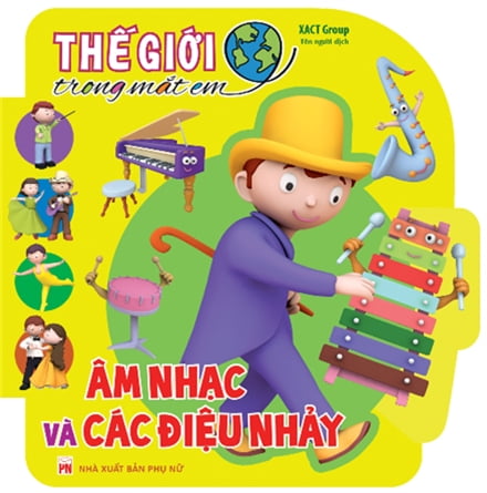 Thế Giới Trong Mắt Em - Âm Nhạc Và Các Điệu Nhảy