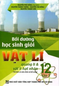 Bồi Dưỡng Học Sinh Giỏi Vật Lí Lớp 12 (Tập 3)