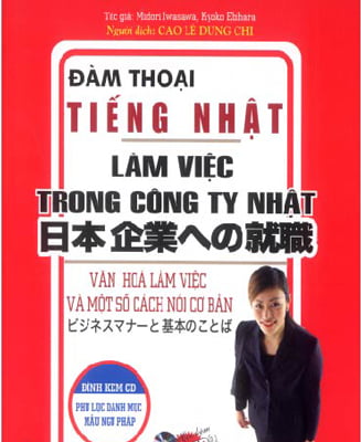 Đàm Thoại Tiếng Nhật - Làm Việc Trong Công Ty Nhật Bản (Kèm CD MP3)